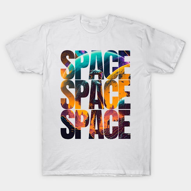 Space Space Space T-Shirt by Myartstor 